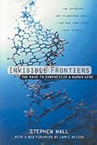 Invisible Frontiers: The Race to Synthesize a Human Gene