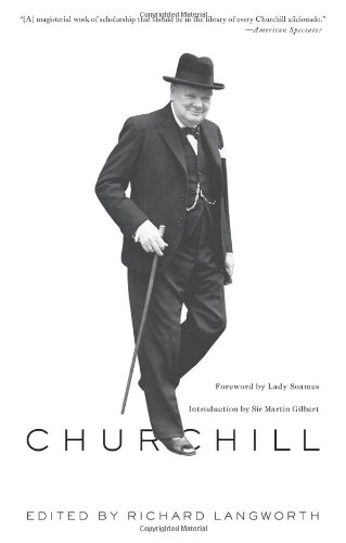 Churchill By Himself: The Definitive Collection of Quotations