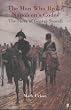 The Man Who Broke Napoleon's Codes: The Story of George Scovell