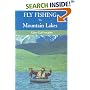 Fly Fishing the Mountain Lakes