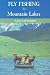 Book Fly Fishing the Mountain Lakes