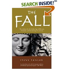 The Fall: The Evidence for a Golden Age, 6,000 Years of Insanity, and the Dawning of a New Era (Taschenbuch)