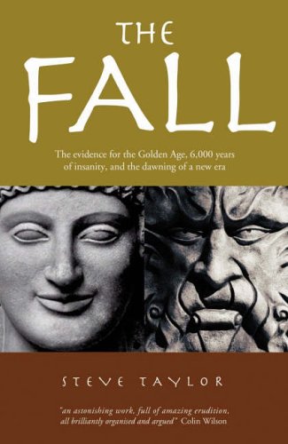 Childrens Toyshop  Books : The Fall:the Insanity of the Ego in Human History and the Dawning of a New Era: The Insanity of the Ego in Human History and the Dawning of a New Era