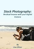 Stock Photography: Residual Income with your Digital Camera