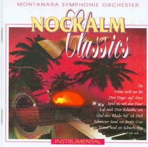 Montanara Symphonie Orchester - Nockalm Classics - Zortam Music