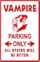 VAMPIRE PARKING sign * st dracula occult