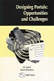 Designing Portals: Opportunities and Challenges