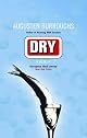 Dry: A Memoir