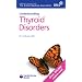 Thyroid Disorders (Understanding)