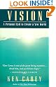 Vision: A Personal Call to Create a New World