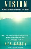  : Vision: A Personal Call to Create a New World