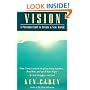 Vision: A Personal Call to Create a New World