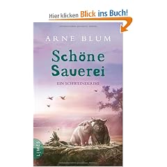Sch�ne Sauerei: Ein Schweinekrimi