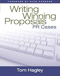 Writing Winning Proposals: PR Cases