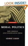 Moral Politics: How Liberals and Conservatives Think