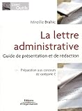La lettre administrative : Guide de pr�sentation et de r�daction
