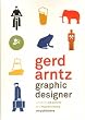 Gerd Arntz. Graphic Designer