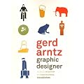 Gerd Arntz. Graphic Designer