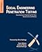 Social Engineering Penetration Testing: Executing Social Engineering Pen Tests, Assessments and Defense