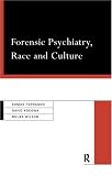 Forensic Psychiatry
 Race and Culture,
Dr Suman Fernando