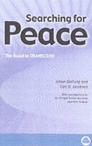 Searching for Peace: The Road to Transcend (Peace by peaceful means (Transcend))