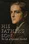 His Father's Son: Life of Randolph Churchill