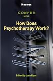 How Does Psychotherapy Work? (Confer Series)