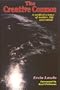 The Creative Cosmos: A Unified Science of Matter, Life and Mind