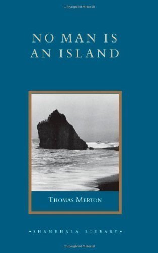 No Man is an Island (Shambhala Library) of Merton, Thomas New Edition on 27 June 2005