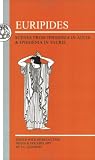 Euripides: Scenes from Iphigenia in Aulis and Iphigenia in Tauris (0906515971) by Kennedy, E.C.