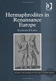 Hermaphrodites in Renaissance Europe