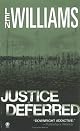 Justice Deferred