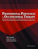 The Professional Portfolio in Occupational Therapy: Career Development and Continuing Competence
