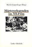 Produkt-Bild: M&auml;rtyrerlegenden im NS- Film