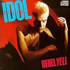 Rebel Yell by Billy Idol