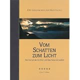 Vom Schatten zum Licht (Der gro�e Kampf)von "Ellen G. White"