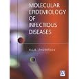 Molecular Epidemiology of Infectious Diseases by R. C. Andrew Thompson