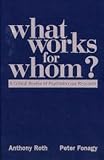 What Works for Whom?: A Critical Review of Psychotherapy Research What Works for Whom?: A Critical Review of Psychotherapy Research