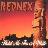 Hold Me for a While - Rednex