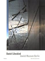 Daniel Libeskind: Jewish Museum, Berlin - Between the Lines (Architecture S.)