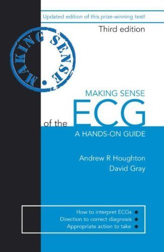 Making Sense of the ECG: A Hands-on Guide, Third Edition 3rd Edition by Houghton, Andrew, Gray, David (2008) Paperback