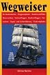 Wegweiser: F�r Bundesmarine, Flaggenalphabet, Handelsschifffahrt, Morsezeichen, Nationalflaggen, Reedereiflaggen, Seezeichen, Signal- und Lichterf�hrung, Winkeralphabet