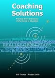 Coaching solutions : practical ways to improve performance in schools