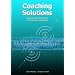Coaching Solutions: Practical Ways to Improve Performance in Education (Accelerated Learning S.): Practical Ways to Improve Performance in Schools