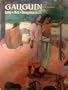 Gauguin: Life, Art, Inspiration