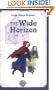 The Wide Horizon (Living History Library (Bethlehem Books))