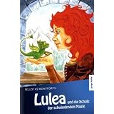 Lulea und die Schule der schwindenden Magievon "Lydia Pollakowski"