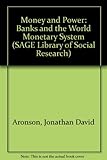 Money and power : banks and the world monetary system