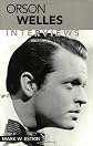 Orson Welles: Interviews (Conversations With Filmmakers Series)