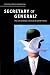 Secretary or General?: The UN Secretary-General in World Politics